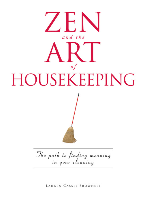 Title details for Zen and the Art of Housekeeping by Lauren Cassel Brownell - Available